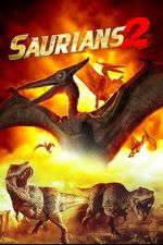 Watch Saurians 2 Movie2k