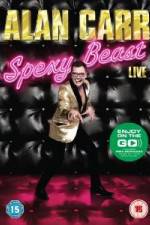 Watch Alan Carr  Spexy Beast Live Movie2k