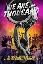 Watch We Are The Thousand Movie2k