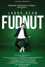 Watch Larry Dean: Fudnut Movie2k