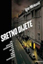 Watch Sretno dijete Movie2k