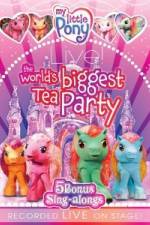 Watch My Little Pony Live The World's Biggest Tea Party Movie2k