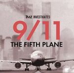 Watch TMZ Investigates: 9/11: The Fifth Plane (TV Special 2023) Movie2k