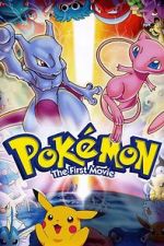 Watch Pok�mon: The First Movie - Mewtwo Strikes Back Movie2k