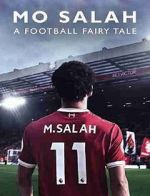 Watch Mo Salah: A Football Fairytale Movie2k