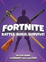 Watch Fortnite: Battle, Build, Survive! Movie2k