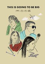 Watch This Is Going to Be Big Movie2k