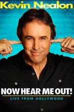 Watch Kevin Nealon: Now Hear Me Out! (TV Special 2009) Movie2k