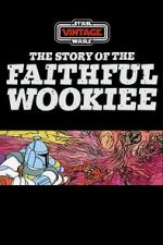 Watch The Story of the Faithful Wookiee (Short 1978) Movie2k
