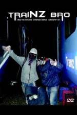 Watch TraiNZ Bro Movie2k