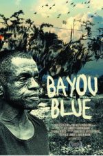 Watch Bayou Blue Movie2k