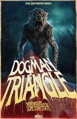 Watch The Dogman Triangle: Werewolves in the Lone Star State Movie2k