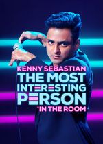 Watch Kenny Sebastian: The Most Interesting Person in the Room Movie2k