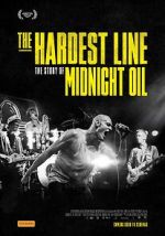 Watch Midnight Oil: The Hardest Line Movie2k