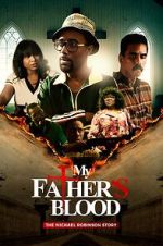 Watch My Father\'s Blood Movie2k