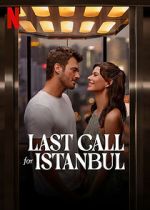Watch Last Call for Istanbul Movie2k