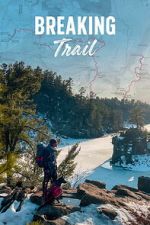 Watch Breaking Trail Movie2k