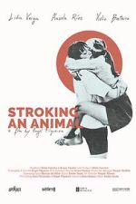 Watch Stroking an Animal Movie2k