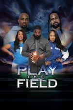 Watch Play the Field Movie2k