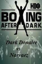 Watch HBO Boxing After Dark Donaire vs Narvaez Movie2k