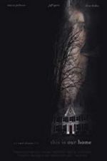 Watch This Is Our Home Movie2k