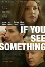 Watch If You See Something Movie2k