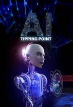 Watch AI: Tipping Point Movie2k