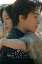 Watch Once We Were Us Movie2k