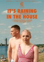 Watch It's Raining in the House Movie2k