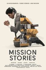 Watch Mission Stories Movie2k
