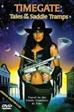 Watch Timegate: Tales of the Saddle Tramps Movie2k