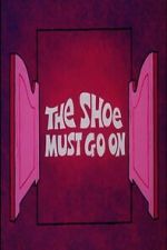 Watch The Shoe Must Go On Movie2k