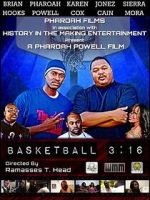 Watch Basketball 3:16 Movie2k