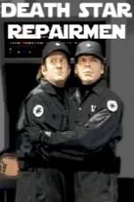Watch Death Star Repairmen Movie2k