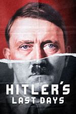 Watch Hitler\'s Last Days Movie2k