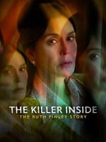 Watch The Killer Inside: The Ruth Finley Story Movie2k