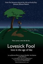 Watch Lovesick Fool - Love in the Age of Like Movie2k