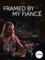Watch Framed by My Fianc� Movie2k