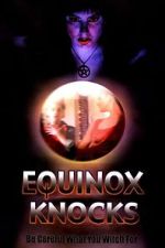Watch Equinox Knocks Movie2k