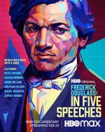 Watch Frederick Douglass: In Five Speeches Movie2k