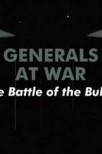 Watch National Geographic Generals At War: The Battle Of The Bulge Movie2k