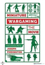 Watch Miniature Wargaming the Movie Movie2k