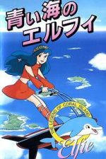 Watch Coral Reef Legend: Elfie of the Blue Sea Movie2k