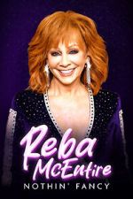 Watch Reba McEntire: Nothin' Fancy Movie2k