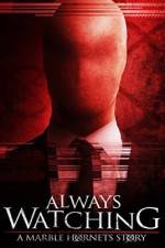 Watch Always Watching: A Marble Hornets Story Movie2k