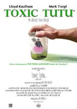 Watch Toxic Tutu Movie2k
