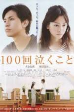 Watch 100-kai nakukoto Movie2k