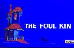 Watch The Foul Kin Movie2k