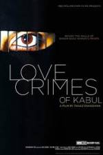 Watch The Love Crimes of Kabul Movie2k