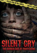 Watch Silent Cry: The Darker Side of Trafficking Movie2k